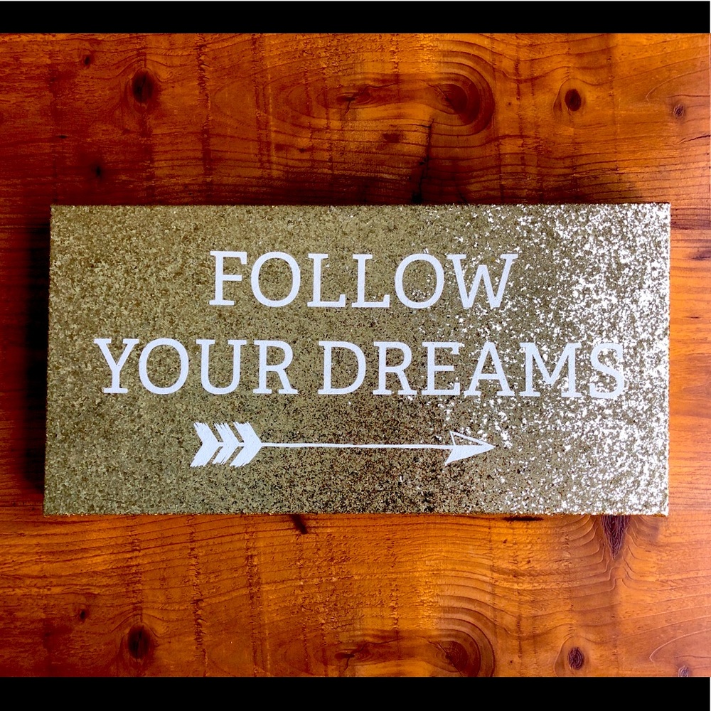 FOLLOW YOUR DREAMS sign room decor wall art